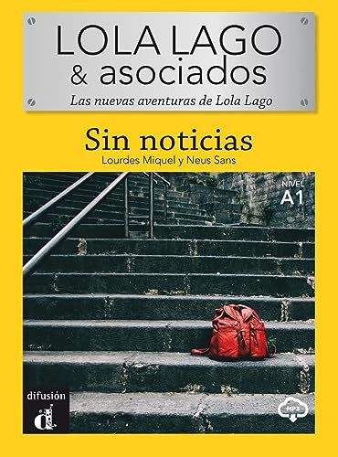 LOLA LAGO & Asociados - Sin Noticias.: Sin noticias (A1) - libro + MP3 descargable