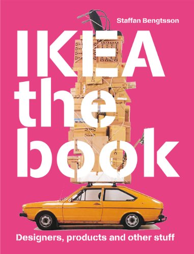 IKEA the Book: Designers, Products and Other Stuff