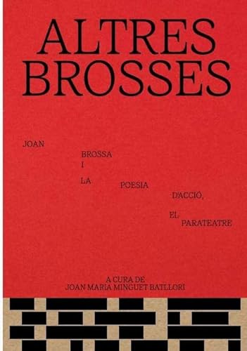 Altres Brosses: Joan Brossa i la poesia d鈥檃cci贸, el parateatre